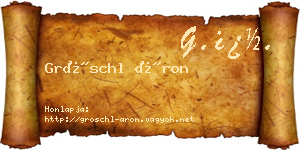 Gröschl Áron névjegykártya
